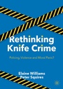 Cover: Rethinking Knife Crime - Palgrave Macmillan