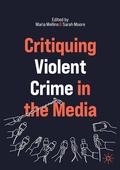 Cover: Critiquing Violent Crime in the Media - Palgrave Macmillan