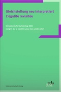 Cover: Gleichstellung neu interpretiert / L'&eacute;galit&eacute; revisit&eacute;e - Helbing & Lichtenhahn