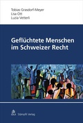 Cover: Gefl&uuml;chtete Menschen im Schweizer Recht - St&auml;mpfli Verlag