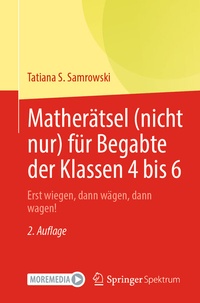 Abbildung von: Matherätsel (nicht nur) für Begabte der Klassen 4 bis 6 - Springer Spektrum