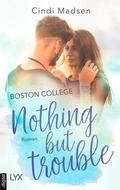 Cover: Boston College - Nothing but Trouble - LYX