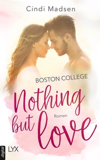 Abbildung von: Boston College - Nothing but Love - LYX