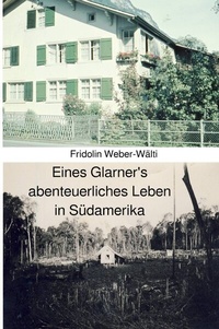 Abbildung von: Eines Glarner's abenteuerliches Leben in Südamerika - epubli