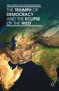 Abbildung von: The Triumph of Democracy and the Eclipse of the West - Palgrave MacMillan