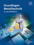 Cover: Grundlagen Metalltechnik - Europa-Lehrmittel
