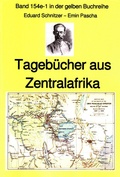 Cover: Emin Pascha: Reisetageb&uuml;cher aus Zentralafrika aus den 1870-80er Jahren - neobooks