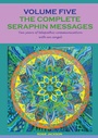 Cover: The complete seraphin messages: Volume 5 - Books on Demand