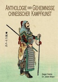 Cover: Anthologie der Geheimnisse chinesischer Kampfkunst - Ettig, W