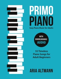 Abbildung von: Primo Piano. Easy Piano Music for Adults - Sontig Press