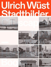 Abbildung von: Ulrich Wüst, Stadtbilder | Cityscapes - Hartmann Projects Verlag