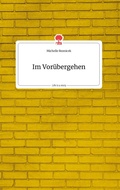 Cover: Im Voruebergehen. Life is a Story - story.one - story.one publishing