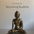 Cover: Becoming Buddha: Meditations - Mohini Books