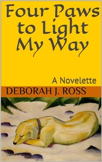 Enlarge image Cover: Four Paws to Light My Way - Deborah J. Ross