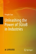 Cover: Unleashing the Power of 5GtoB in Industries - Springer
