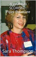 Cover: A Woman Scorned : Piper Rountree - Trellis Publishing