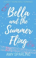 Cover: Bella and the Summer Fling - Amy Sparling