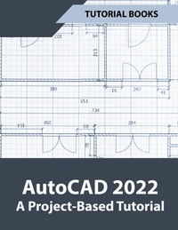 Abbildung von: AutoCAD 2022 A Project-Based Tutorial - Larneasy
