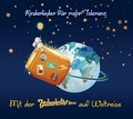 Cover: Kinderlieder f&uuml;r mehr Toleranz - Mit der Zauberkoffer-Band auf Weltreise - GoodSpirit Verlag
