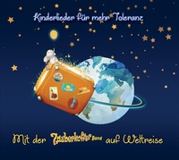 Abbildung von: Kinderlieder für mehr Toleranz - Mit der Zauberkoffer-Band auf Weltreise - GoodSpirit Verlag
