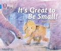 Cover: It's Great To Be Small! - Collins