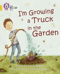 Abbildung von: I'm Growing a Truck in the Garden - Collins