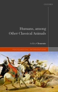 Cover: Humans, among Other Classical Animals - Oxford University Press