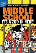 Cover: Middle School: It's a Zoo in Here! - Jimmy Patterson