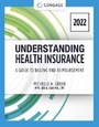 Cover: Understanding Health Insurance: A Guide to Billing and Reimbursement - 2022 Edition - Delmar Cengage Learning