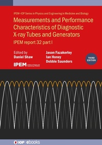 Abbildung von: Measurements and Performance Characteristics of Diagnostic X-ray Tubes and Generators (Third Edition) - Institute of Physics Publishing