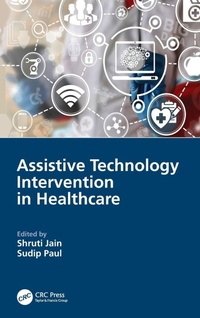Enlarge image Cover: Assistive Technology Intervention in Healthcare - CRC Press