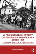 Cover: A Progressive History of American Democracy Since 1945 - Routledge