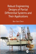 Cover: Robust Engineering Designs of Partial Differential Systems and Their Applications - CRC Press