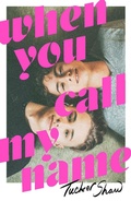Cover: When You Call My Name - Henry Holt and Co. (BYR)