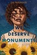 Cover: We Deserve Monuments - Roaring Brook Press