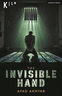 Enlarge image Cover: The Invisible Hand - Methuen Drama