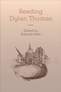 Cover: Reading Dylan Thomas - Edinburgh University Press