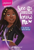Cover: Makena: See Me, Hear Me, Know Me - American Girl Publishing Inc