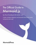 Cover: The Official Guide to Mermaid.js - Packt Publishing Limited