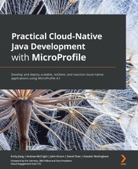 Enlarge image Cover: Practical Cloud-Native Java Development with MicroProfile - Packt Publishing