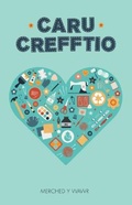 Cover: Caru Crefftio - Gwasg Carreg Gwalch