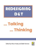 Cover: Redesigning D&T ... Thinking ... Talking - Loughborough Design Press Ltd