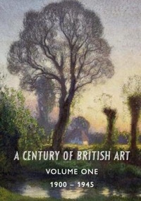 Abbildung von: A Century of British Art Volume One: 1900-1945: 1 - Chris Beetles Ltd