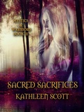 Cover: Sacred Sacrifices (Mystics and Warriors, #2) - Mystics and Warriors