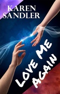 Cover: Love Me Again: A Paranormal Romance (Everlasting Love, #1) - Karen Sandler