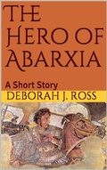 Cover: The Hero of Abarxia - Deborah J. Ross