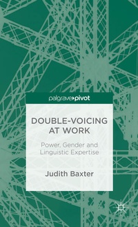 Enlarge image Cover: Double-voicing at Work - Palgrave Pivot