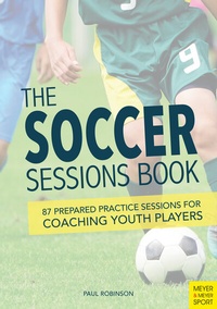 Abbildung von: The Soccer Sessions Book - Meyer & Meyer Sport (UK) Ltd.