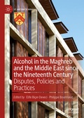 Cover: Alcohol in the Maghreb and the Middle East since the Nineteenth Century - Palgrave Macmillan