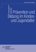 Cover: Pr&auml;vention und Bildung im Kindes- und Jugendalter - Wochenschau Verlag
